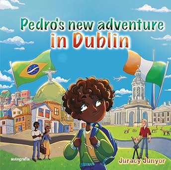 Pedro’s New Adventure in Dublin